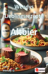 Wendys Lieblingsrezepte - Altbier