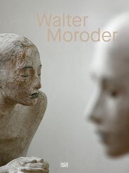 Walter Moroder. Figuren der Pr&auml;senz und Absenz. Monografie - &uuml;ber 30 Jahre Skulpturenkunst