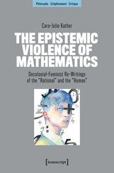 The Epistemic Violence of Mathematics