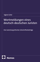 Wortmeldungen eines deutsch-deutschen Juristen