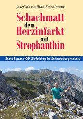 Schachmatt dem Herzinfarkt mit Strophanthin