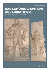 Das Sch&ouml;ning-Epitaph aus Lubiatowo