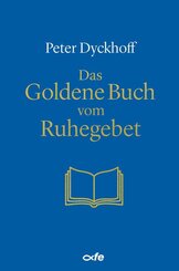 Das Goldene Buch vom Ruhegebet