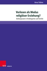 Vorlesen als Modus religi&ouml;ser Erziehung?