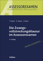 Die Zwangsvollstreckungsklausur im Assessorexamen