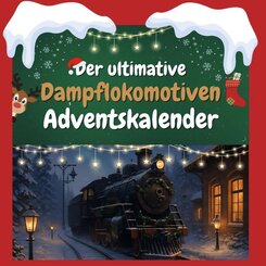 Der ultimative Dampflokomotiven-Adventskalender