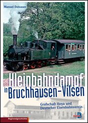 Kleinbahndampf in Bruchhausen-Vilsen