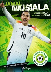 Jamal Musiala. Mein Fu&szlig;ball-Abenteuer beginnt
