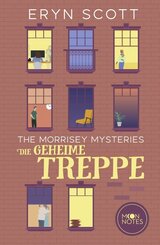 The Morrisey Mysteries 2. Die geheime Treppe