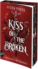 Kiss of the Broken - Seine Liebe ist ihre Verdammnis