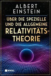 &Uuml;ber die spezielle und die allgemeine Relativit&auml;tstheorie