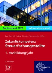 Zukunftskompetenz Steuerfachangestellte Infoband 1. Ausbildungsjahr