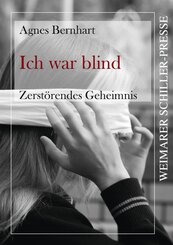 Ich war blind - Zerst&ouml;rendes Geheimnis