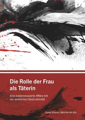 Die Rolle der Frau als T&auml;terin