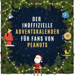 Der inoffizielle Adventskalender f&uuml;r Fans von Peanuts