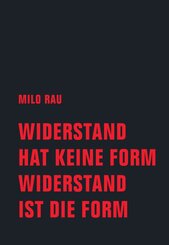 Winderstand hat keine Form, Widerstand ist die Form