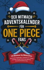 Der Mitmach-Adventskalender f&uuml;r One Piece-Fans: 24 Abenteuer bis Weihnachten