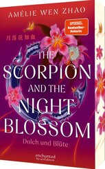 The Scorpion and the Night Blossom - Dolch und Bl&uuml;te (The Three Realms 1)