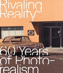 Rivaling Reality. 60 Years of Photorealism