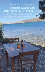 Erhart K&auml;stners Griechenlandtageb&uuml;cher