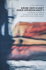 Krise der Kunst oder Krisenkunst?