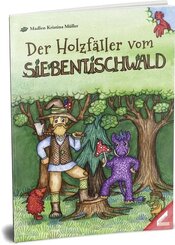 Der Holzf&auml;ller vom Siebentischwald