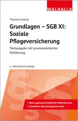 Grundlagen - SGB XI: Soziale Pflegeversicherung