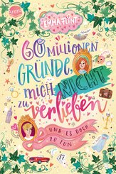 60 Millionen Gr&uuml;nde, mich nicht zu verlieben (und es doch zu tun)