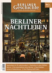 Berliner Geschichte - Zeitschrift f&uuml;r Geschichte und Kultur