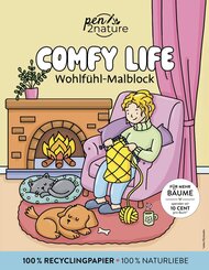 Comfy Life: Wohlf&uuml;hl-Malblock Cozy Coloring | Ausmalen und entspannen