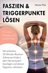 Faszien & Triggerpunkte l&ouml;sen