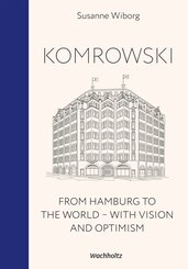 Komrowski. From Hamburg to the world.