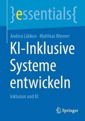 KI-Inklusive Systeme entwickeln