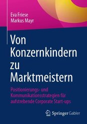 Von Konzernkindern zu Marktmeistern