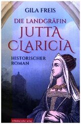 Die Landgr&auml;fin Jutta Claricia