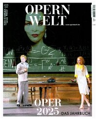 &laquo;OPER 2025&raquo; - das Jahrbuch der Zeitschrift Opernwelt