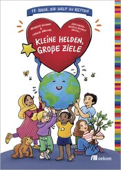 Kleine Helden, gro&szlig;e Ziele