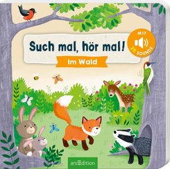 Such mal, h&ouml;r mal! Im Wald