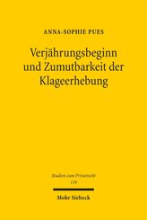 Verj&auml;hrungsbeginn und Zumutbarkeit der Klageerhebung