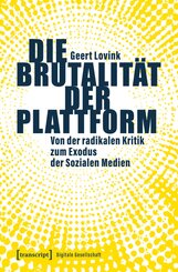 Die Brutalit&auml;t der Plattform