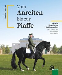 Vom Anreiten bis zur Piaffe