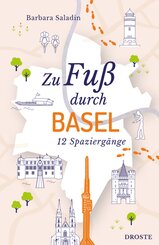 Zu Fu&szlig; durch Basel