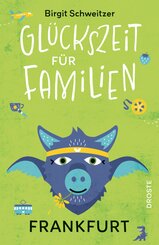 Gl&uuml;ckszeit f&uuml;r Familien - Frankfurt