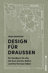Design f&uuml;r Drau&szlig;en