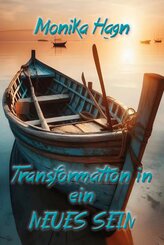 Transformation in ein NEUES SEIN