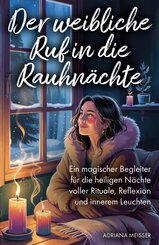 Der weibliche Ruf in die Rauhn&auml;chte