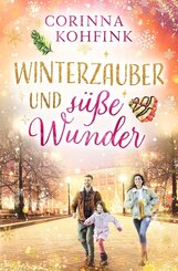 Winterzauber und s&uuml;&szlig;e Wunder (Buchhandelsausgabe)