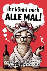 Ihr k&ouml;nnt mich alle mal