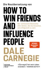 Die Neu&uuml;bersetzung von How to Win Friends and Influence People
