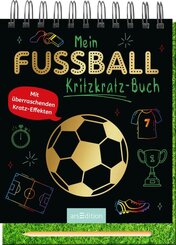 Mein Fu&szlig;ball-Kritzkratz-Buch